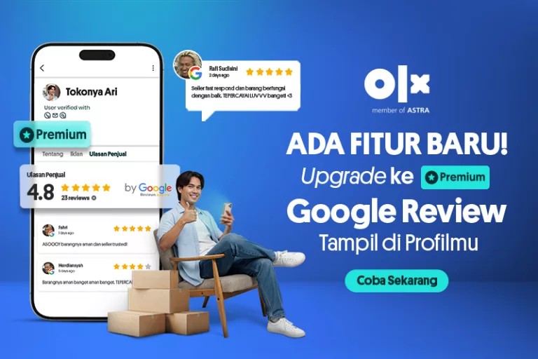 Upgrade Akun OLX-mu ke Premium, Dapatkan Google Review untuk Jualan Lebih Cepat, Aman dan Tepercaya