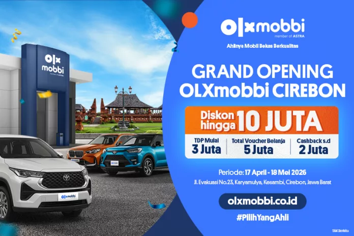 OLXmobbi Cirebon Resmi Dibuka, Cari Mobil Bekas Lebih Mudah dan Banyak Promo Menariknya! OLX Cirebon