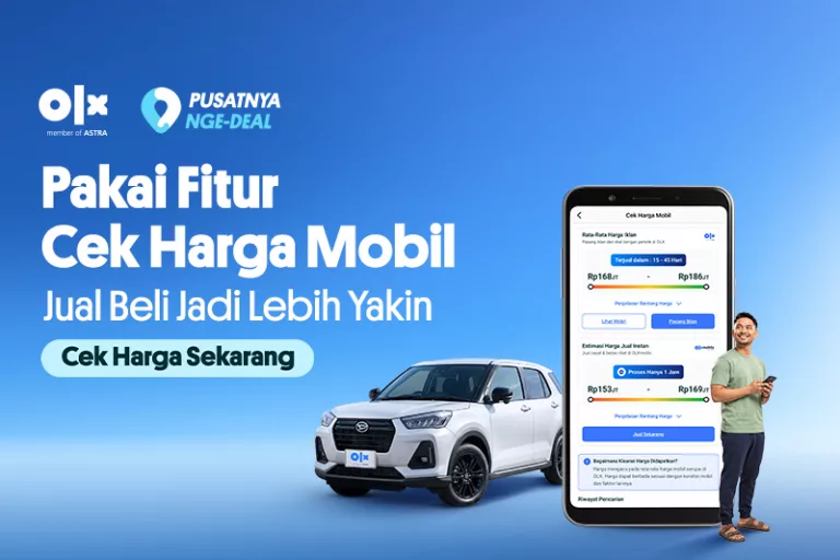 Cari Harga Pasaran Mobilmu Sebelum Jual atau Beli, Manfaatkan Fitur Cek Harga Mobil di OLX!